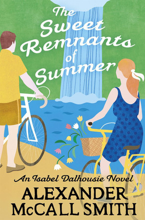 The Sweet Remnants of Summer by Alexander McCall Smith 9781408717172