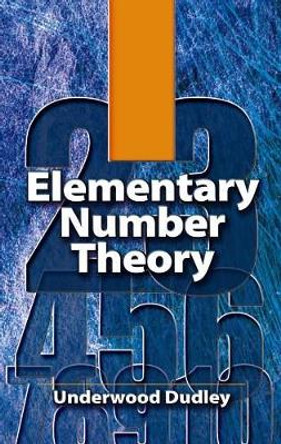Elementary Number Theory by Underwood Dudley 9780486469317
