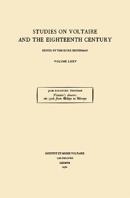 Voltaire's Theatre: the cycle from Œdipe to Mérope: 1970 by J.R. Vrooman 9780729401685