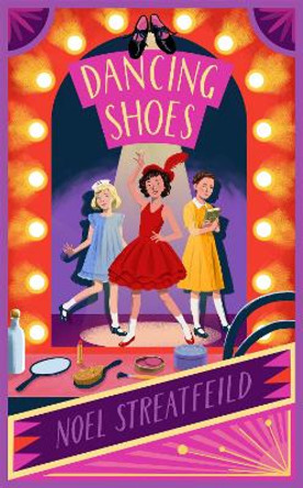 Dancing Shoes by Noel Streatfeild 9781510110526