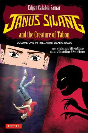 Janus Silang and the Creature of Tabon by Edgar Calabia Samar 9780804856683