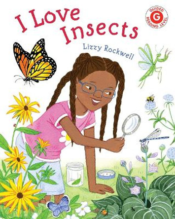 I Love Insects by Lizzy Rockwell 9780823451777