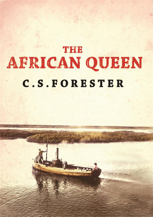 The African Queen C. S. Forester 9780753820797
