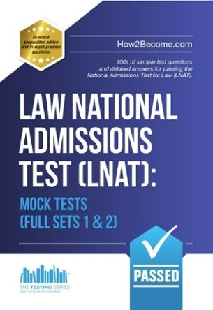 Law National Admissions Test (LNAT): Mock Tests by How2Become 9781910602829