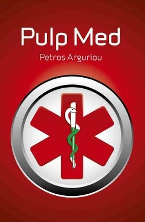 Pulp Med by Petros Arguriou 9781846946998