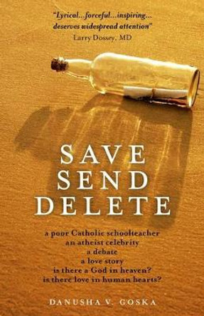 Save Send Delete by Danusha V. Goska 9781846949869