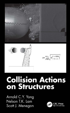 Collision Actions on Structures by Arnold C.Y. Yong 9780367678173
