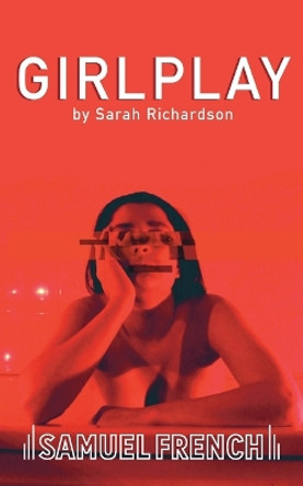 GirlPlay by Sarah Richardson 9780573133640