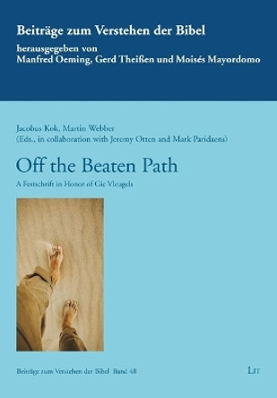 Off the Beaten Path: A Festschrift in Honor of Gie Vleugels by Jeremy Otten 9783643914651