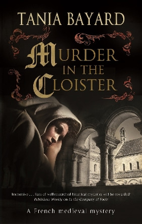 Murder in the Cloister by Tania Bayard 9781780297576