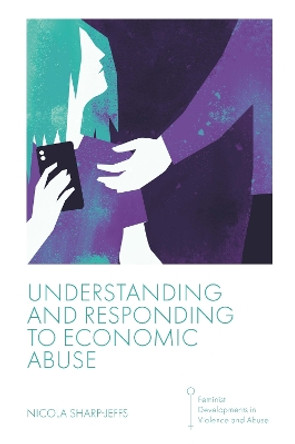 Understanding and Responding to Economic Abuse by Nicola Sharp-Jeffs 9781801174213