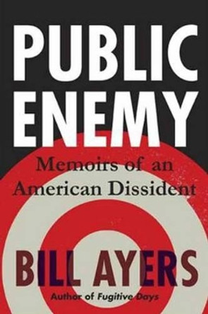 Public Enemy by Bill Ayers 9780807032763