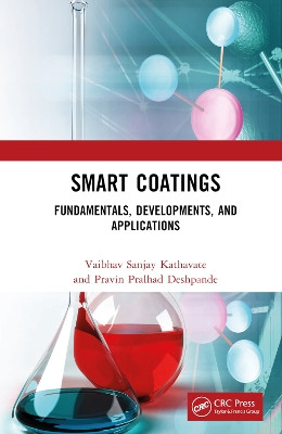 Smart Coatings: Fundamentals, Developments, and Applications by Pravin Pralhad Deshpande 9781032060798