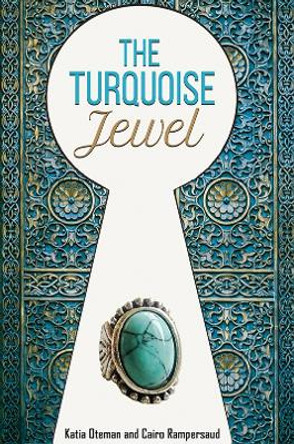 The Turquoise Jewel by Katia Oteman 9781398480827