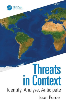 Threats in Context: Identify, Analyze, Mitigate by Jean Perois 9780367548971