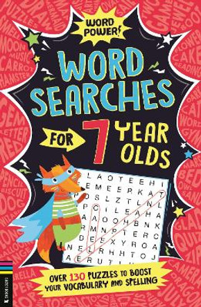 Wordsearches for 7 Year Olds: Over 130 Puzzles to Boost Your Vocabulary and Spelling by Gareth Moore 9781780559711