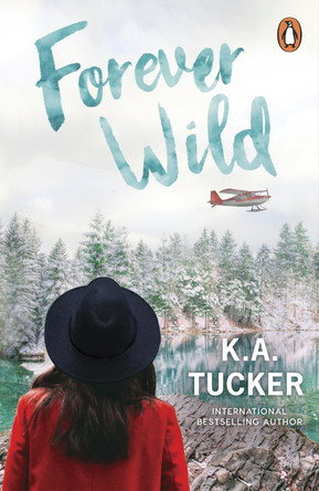 Forever Wild by K.A. Tucker 9781804947210