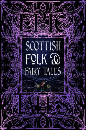 Scottish Folk & Fairy Tales: Epic Tales by Allison Galbraith 9781804175903