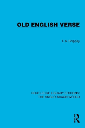 Old English Verse by T.A. Shippey 9781032531809