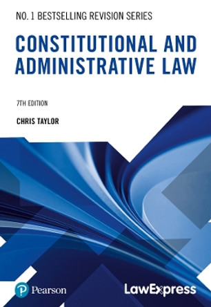 Law Express Revision Guide: Constitutional and Administrative Law by Chris Taylor 9781292439105