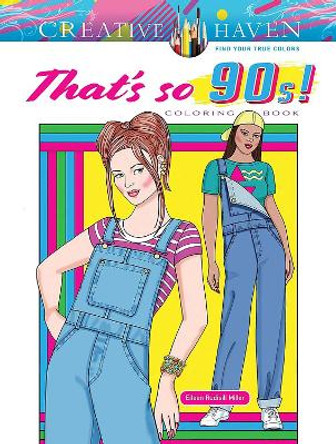 Creative Haven That's so 90s! Coloring Book by Eileen Miller 9780486850955