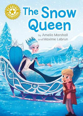 Reading Champion: The Snow Queen: Independent Reading Gold 9 by Amelia Marshall 9781445187105