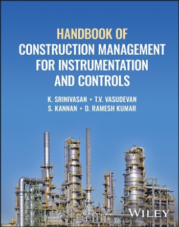 Handbook of Construction Management for Instrumentation and Controls by Kadambi Srinivasan 9781394195206