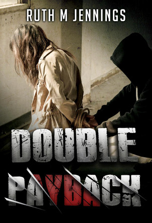 Double Payback by Ruth M Jennings 9781804394175