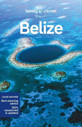 Lonely Planet Belize by Lonely Planet 9781838696795
