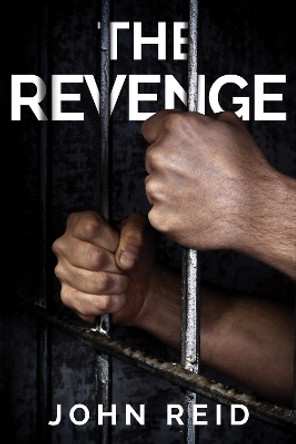 The Revenge by John Reid 9781800169050