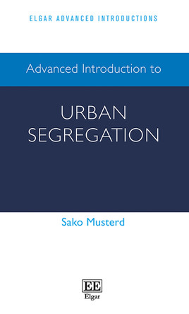 Advanced Introduction to Urban Segregation by Sako Musterd 9781803924090