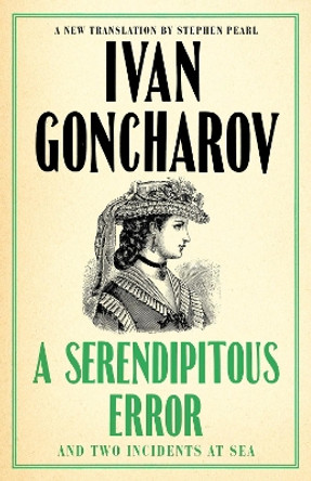 A Serendipitous Error and An Evil Malady by Ivan Goncharov 9781847499110