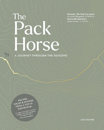 The Pack Horse Hayfield: A journey through the seasons by Luke Payne 9781915538123