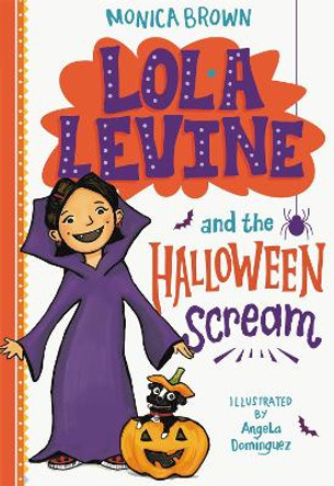 Lola Levine and the Halloween Scream by Monica Brown