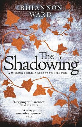 The Shadowing by Rhiannon Ward 9781409192220