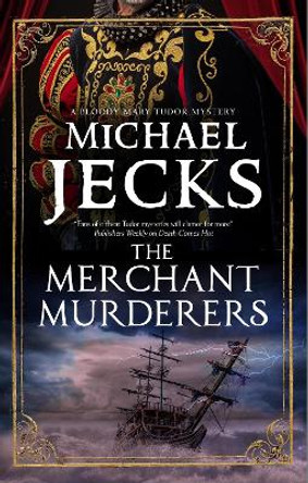 The Merchant Murderers by Michael Jecks 9780727850928 The Merchant Murderers by Michael Jecks 9780727850928
