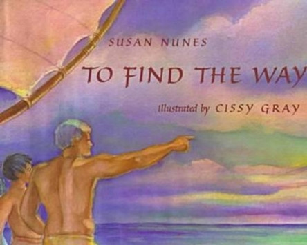 To Find the Way by Susan Nunes 9780824813765