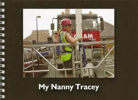My Nanny Tracey: Gender Non Stereotype Work Role Models by Chris Forbes 9780956976505