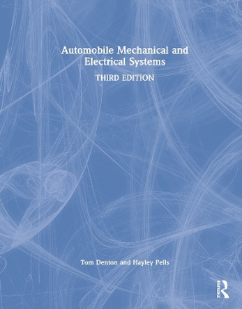 Automobile Mechanical and Electrical Systems by Tom Denton 9781032289090