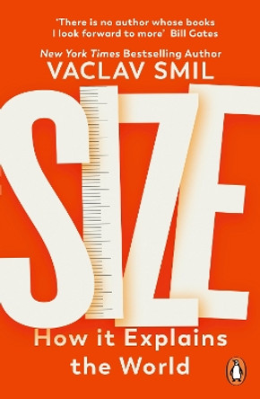 Size: How It Explains the World by Vaclav Smil 9780241992142
