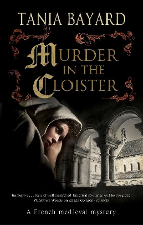 Murder in the Cloister by Tania Bayard 9781448309160