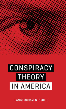 Conspiracy Theory in America by Lance deHaven-Smith