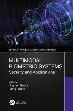 Multimodal Biometric Systems: Security and Applications by Rashmi Gupta 9780367685560