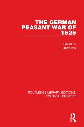 The German Peasant War of 1525 by Janos Bak 9781032042091