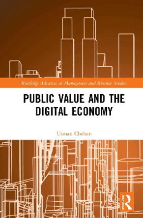 Public Value and the Digital Economy by Usman Chohan 9780367673925