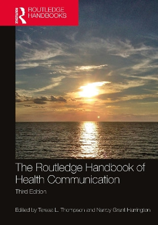 The Routledge Handbook of Health Communication by Teresa L. Thompson 9780367487447