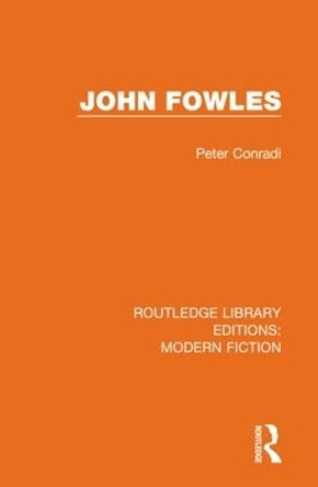 John Fowles by Peter Conradi 9780367356224