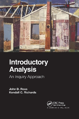 Introductory Analysis: An Inquiry Approach by John D. Ross 9781032175010