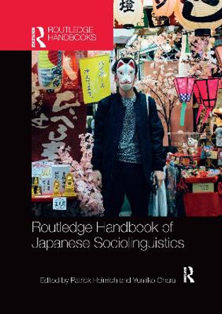 Routledge Handbook of Japanese Sociolinguistics by Patrick Heinrich 9781032177939