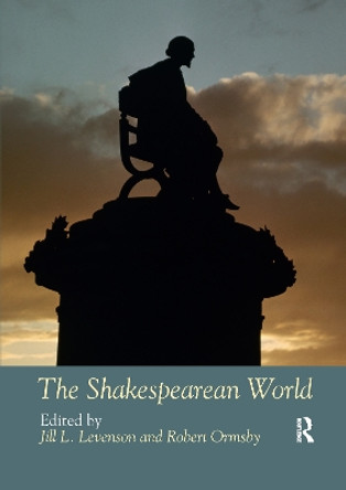 The Shakespearean World by Jill L Levenson 9781032179186